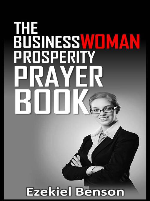 Title details for The Businesswoman Prosperity Prayer Book by Ezekiel Benson - Available